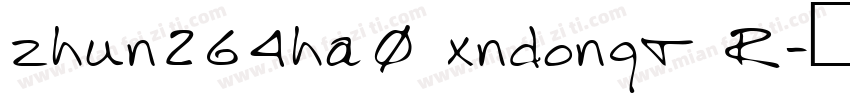 zhun264ha0 xndongt R字体转换